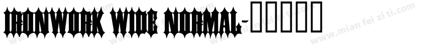 Ironwork Wide Normal字体转换
